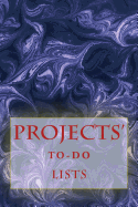 Projects' To-Do Lists: Stay Organized (50 Projects)