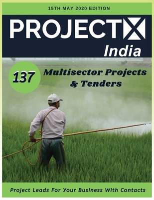 ProjectX India: 15th May 2020 Tracking Multisector Projects from India - Sharma, Sandeep Ravidutt