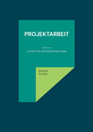 Projektarbeit: Gepr?fte Betriebswirte IHK