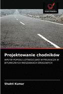 Projektowanie chodnik?w
