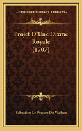 Projet D'Une Dixme Royale (1707)
