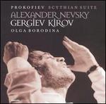 Prokofiev: Scythian Suite; Alexander Nevsky - Olga Borodina (mezzo-soprano); Mariinsky (Kirov) Theater Chorus (choir, chorus); Mariinsky (Kirov) Theater Orchestra; Valery Gergiev (conductor)