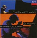 Prokofiev: Visions fugitives; Hindemith: Ludus tonalis - Olli Mustonen (piano)