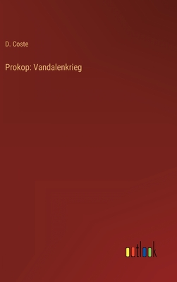 Prokop: Vandalenkrieg - Coste, D