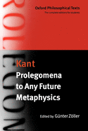 Prolegomena to Any Future Metaphysics: With Two Early Reviews of the Critique of Reason