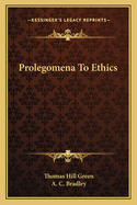 Prolegomena To Ethics