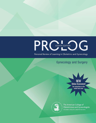 Prolog: Gynecology and Surgery - American College of Obstetricians and Gynecologists (Acog)