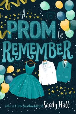 Prom to Remember - Hall, Sandy