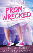 Prom-Wrecked