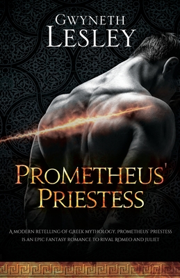 Prometheus' Priestess - Lesley, Gwyneth