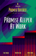 Promise Keeper/Work-PB#2 - Horner, Bob, and Ralston, Ron, and Sunde, David