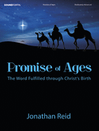 Promise of Ages: The Word Fulfilled Through Christ's Birth