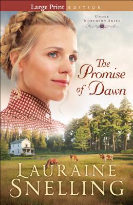 Promise of Dawn - Snelling, Lauraine (Preface by)