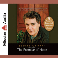 Promise of Hope: How True Stories of Hope and Inspiration Saved My Life and How They Can Transform Yours
