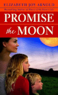 Promise the Moon - Arnold, Elizabeth