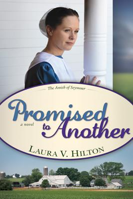 Promised to Another - Hilton, Laura V