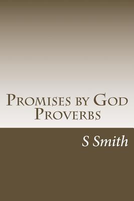 Promises by God - Proverbs: Prayer Journal - Smith, S