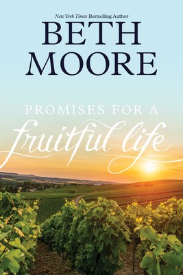 Promises for a Fruitful Life - Moore, Beth
