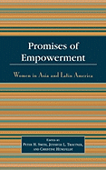 Promises of Empowerment: Women in Asia and Latin America