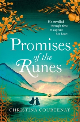 Promises of the Runes: The enthralling new timeslip tale in the beloved Runes series - Courtenay, Christina
