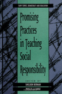 Promising Practices in Teaching Social Responsibility
