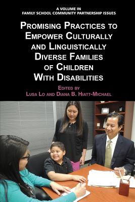 Promising Practices to Empower Culturally and Linguistically Diverse Families of Children with Disabilities - Lo, Lusa (Editor), and Hiatt-Michael, Diana B. (Editor)