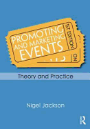 Promoting and Marketing Events: Theory and Practice