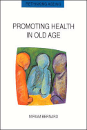 Promoting Health in Old Age: Critical Issues in Self Health Care