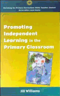 Promoting Independent Learning in the Primary Classroom