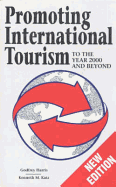 Promoting International Tourism: To the Year 2000 and Beyond