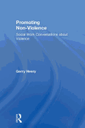 Promoting Non-Violence: Social Work Conversations about Violence