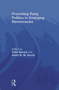 Promoting Party Politics in Emerging Democracies