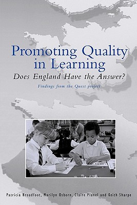 Promoting Quality in Learning - Broadfoot, Patricia, and Osborn, Marilyn, and Planel, Claire