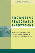Promoting Reasonable Expectations: Aligning Student and Institutional Views of the College Experience