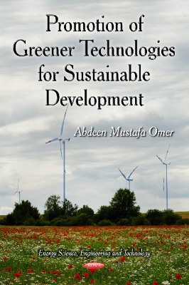 Promotion of Greener Technologies for Sustainable Development - Omer, Abdeen Mustafa