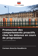 Promouvoir des comportements proactifs chez les dtenus en cours de progression