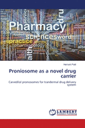 Proniosome as a Novel Drug Carrier