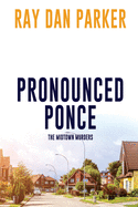 Pronounced Ponce: The Midtown Murders