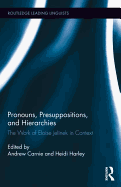 Pronouns, Presuppositions, and Hierarchies: The Work of Eloise Jelinek in Context