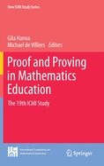 Proof and Proving in Mathematics Education: The 19th ICMI Study