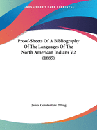 Proof-Sheets of a Bibliography of the Languages of the North American Indians