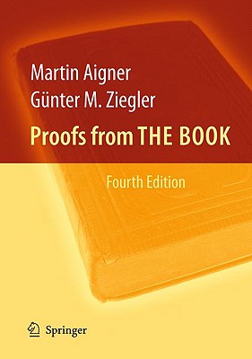 Proofs from the Book - Aigner, Martin, and Ziegler, Gunter