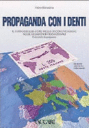 Propaganda Con I Denti: Il Francobollo Come Mezzo Di Comunicazione Nelle Relazioni Internazionali: Il Secondo Dopoguerra