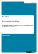 Propaganda und Alltag: Der nationalsozialistische Diskurs der Arbeit in der Ostmark 1938/39 im "Vlkischen Beobachter"