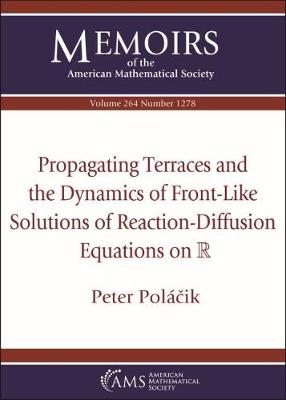 Propagating Terraces and the Dynamics of Front-Like Solutions of Reaction-Diffusion Equations on $\mathbb {R}$ - Polacik, Peter