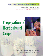 Propagation of Horticultural Crops: Vol.05: Horticulture Science Series