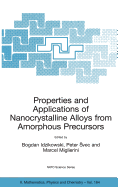 Properties and Applications of Nanocrystalline Alloys from Amorphous Precursors: Proceedings of the NATO Advanced Research Workshop on Properties and Applications of Nanocrystalline Alloys from Amorphous Precursors, Budmerice, Slovak Republic, from 9...