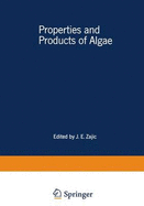Properties and Products of Algae: Proceedings of the Symposium on the Culture of Algae Sponsored by the Division of Microbial Chemistry and Technology of the American Chemical Society, Held in New York City, September 7 12, 1969