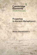 Properties in Ancient Metaphysics
