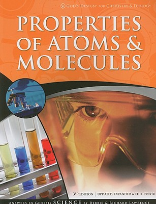 Properties of Atoms & Molecules - Lawrence, Debbie, and Lawrence, Richard